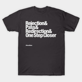 One Step Closer T-Shirt